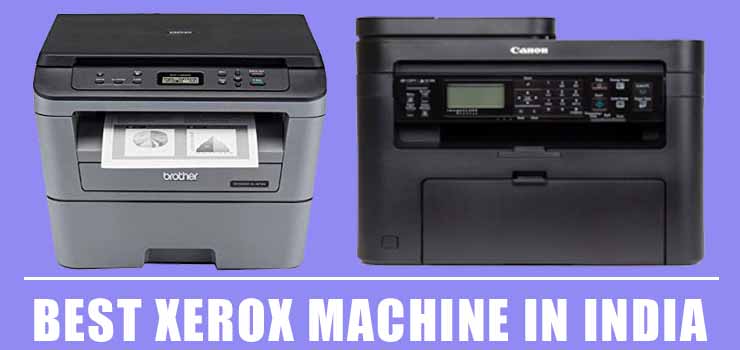 Best Xerox Machine in India 2021 - [Business, Office, Commercial Use]