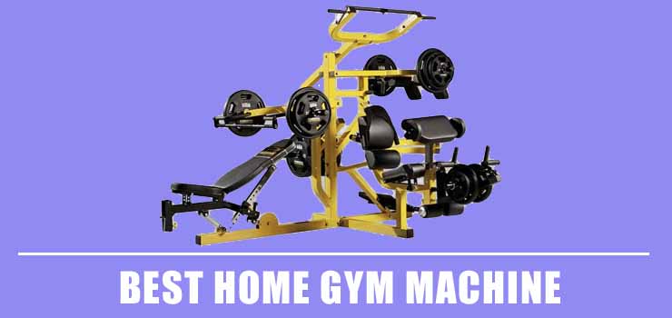 best home gym machine
