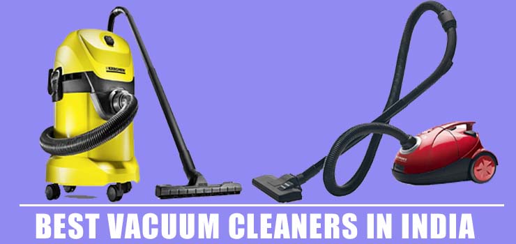 Best Vacuum Cleaners in India