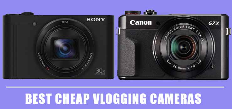 Best Cheap Vlogging Cameras With Flip Screen